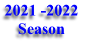 2021 -2022
Season
